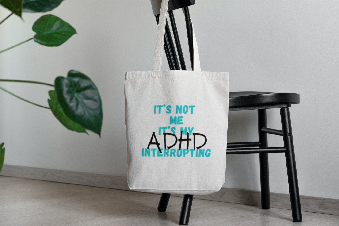 Canvas Tote Bag It's Not Me It's My ADHD Interrupting